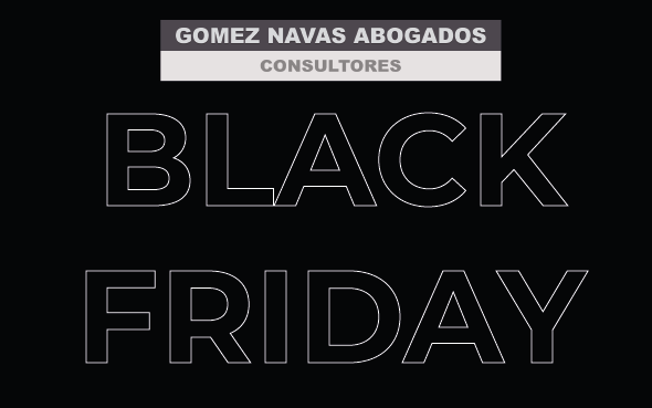 ¡Celebra el Black Friday con Gómez Navas Abogados y aprovecha nuestras ofertas exclusivas!
